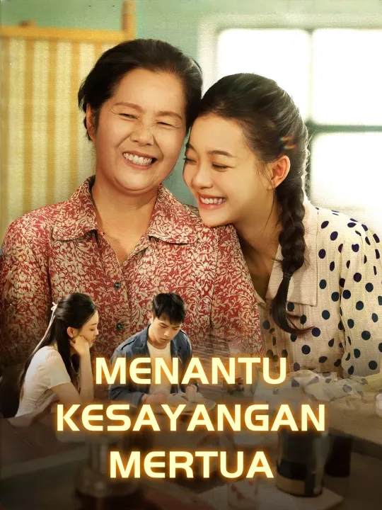 MENANTU KESAYANGAN MERTUA